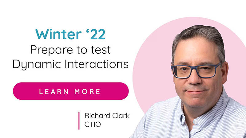 Winter ‘22: Prepare to test Dynamic Interactions